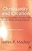 Christianity and Creation: The Essence of the Christian Faith and Its Future among Religions
