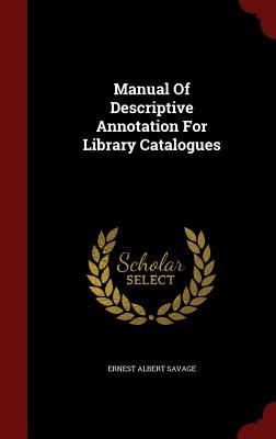 Manual Of Descriptive Annotation For Library Catalogues