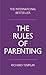 Rules of Parenting: A Personal Code of Bringing up Happy, Confident Children by Richard Templar (2015-12-21)