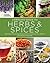 National Geographic Complete Guide to Herbs and Spices: Remedies, Seasonings, and Ingredients to Improve Your Health and Enhance Your Life