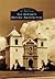 San Antonio's Historic Architecture (Images of America: Texas)