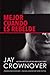 Mejor cuando es rebelde (Spanish Edition)