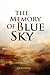 The Memory of Blue Sky