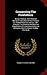 Concerning The Forefathers: Being A Memoir, With Personal Narrative And Letters Of Two Pioneers Col. Robert Patterson And Col. John Johnston, The ... Of Dayton, Ohio For Whose Children This Book