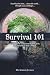 Survival 101: A memoir of a...