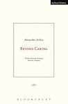 Beyond Caring (Modern Plays) Beyond Caring (Modern Plays)