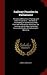 Railway Practice in Parliament: The Law and Practice of Railway and Other Private Bills ... the Order of Proceedings in Both Houses, With Plain and ... Successful Modes of Conducting Or Opposing