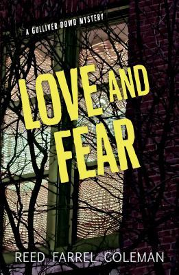 Love and Fear (Gulliver Dowd Mystery)