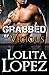 Grabbed by Vicious (Grabbed...