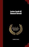 Letter-book Of Samuel Sewall