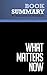 Summary: What Matters Now: Review and Analysis of Hamel's Book