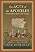The Acts of the Apostles: Interpretation, History and Theology