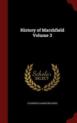 History of Marshfield Volume 3