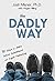 The Dadly Way: 10 Steps to ...