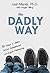 The Dadly Way: 10 Steps to More Active Fatherhood and Equal Parenting