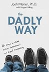 The Dadly Way: 10 Steps to More Active Fatherhood and Equal Parenting
