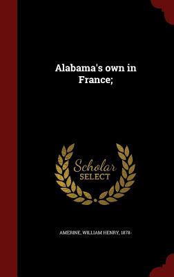 Alabama's own in France;