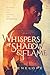 Whispers of Shadow & Flame (Earthsinger Chronicles #2)