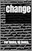 Change