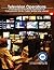 Television Operations: A Handbook of Technical Operations for TV Broadcast, On Air, Cable, Mobile and Internet