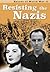 Resisting the Nazis