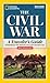 National Geographic The Civil War: A Traveler's Guide (National Geographic Blue & Gray Education Society)