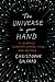 The Universe in Your Hand: A Journey Through Space, Time, and Beyond