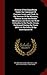 History Of the Expedition Under the Command Of Captains Lewis and Clark, to the Sources Of the Missouri, Thence Across the Rocky Mountains and Down ... Years 1804-5-6. By Order Of the Government Of