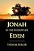 Jonah in the Shadows of Eden