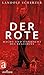 Der Rote: Macht und Ohnmacht des Regierens (German Edition)