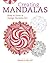 Creating Mandalas by Deborah A. Pace CZT