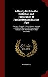 A Handy-Book to the Collection and Preparation of Freshwater ... by Johann Nave