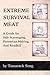 Extreme Survival Meat: A Guide for Safe Scavenging, Pemmican Making, and Roadkill