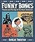 Funny Bones by Duncan Tonatiuh