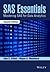 SAS Essentials: Mastering SAS for Data Analytics