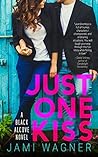 Just One Kiss by Jami Wagner