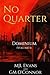 No Quarter: Dominium - Volume 1