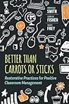 Better Than Carrots or Sticks by Dominique Smith