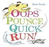 Oops, Pounce, Quick, Run!: An Alphabet Caper