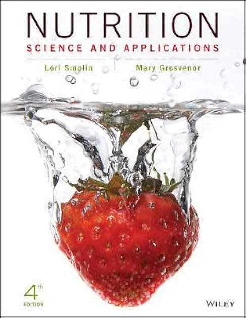 Nutrition, Binder Ready Version: Science and Applications