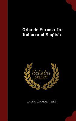 Orlando Furioso. In Italian and English