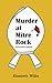 Murder at Mitre Rock and Ot...