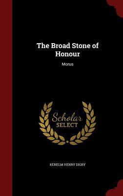 The Broad Stone of Honour: Morus