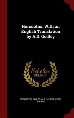 Herodotus. With an English Translation by A.D. Godley