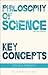 Philosophy of Science: Key ...