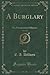 A Burglary, Vol. 1 of 3 (Cl...