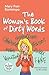 The Woman's Book of Dirty W...