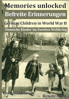 Memories unlocked Befreite Erinnerungen (English and German Edition)