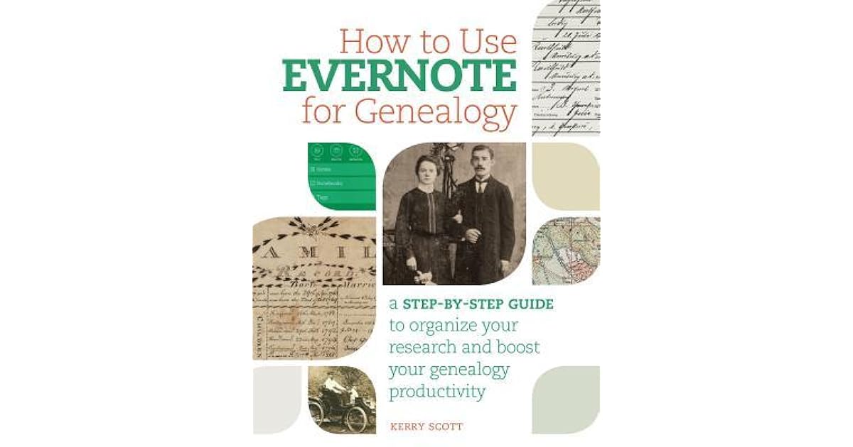 How to Use Evernote for Genealogy A StepByStep Guide to Organize
