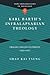 Karl Barth's Infralapsarian Theology: Origins and Development, 1920-1953 (New Explorations in Theology)